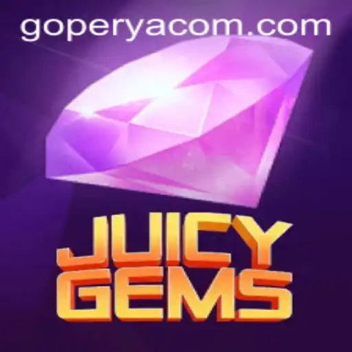 Exploring the Enchanting World of JuicyGems: A Dive into GOPERYA
