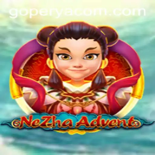 NeZhaAdvent: Discovering the Exciting World of GOPERYA